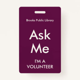 Fuchsia Pink Frag Me Abzeichen für Freiwillige Ausweis