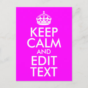 Fuchsia und Weiß Bleib ruhig und bearbeite Text Postkarte