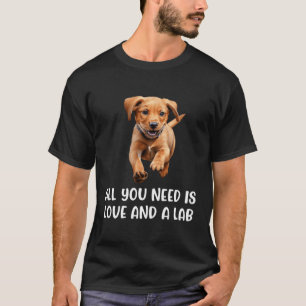 Fuchsroter Lab Alles was du brauchst Labrador Retr T-Shirt