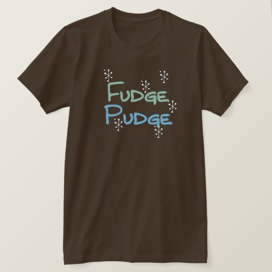 Fudge Pudge Holiday Tshirts und Geschenke (Design vorne)