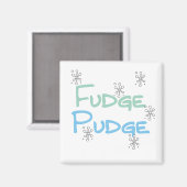 Fudge Pudge Holiday Tshirts und Geschenke Magnet (Vorderseite/Rückseite)