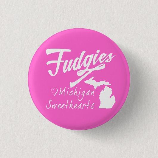 Fudgies Michigan Sweethearts Button (Vorderseite)