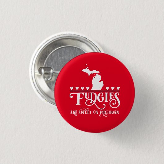 Fudgies sind Michigan Sweet Pinback Button (Vorne & Hinten)