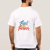 Fuel the Fervor T-Shirt (Rückseite)