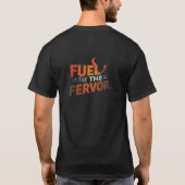 Fuel the Fervor T-Shirt (Rückseite)