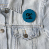 Fueled By Adhd And Caffeine Hyperactivity Adult Hu Button (Beispiel)