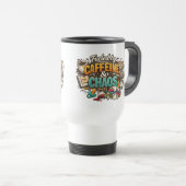 Fueled by Caffeine & Chaos Funny Coffee Mug Reisebecher (VorderseiteRechts)