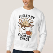 Fueled by Cocoa and Chaos – Funny Christmas Sweatshirt (Vorderseite)