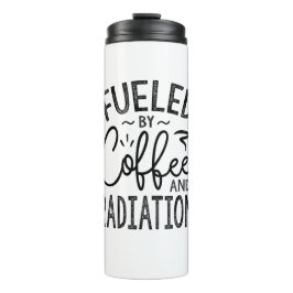 Fueled By Coffee And Radiation Thermosbecher