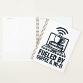 Fueled by Coffee and Wi-Fi - Funny Remote Work Planer (Anzeige)