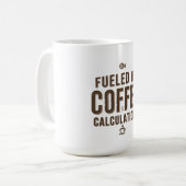 Fueled by Coffee & Calculations Kaffeetasse (Vorderseite Links)