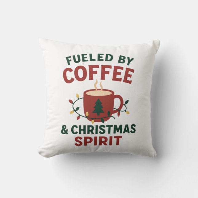 Fueled by Coffee & Christmas Spirit Pillow Kissen (Vorderseite)