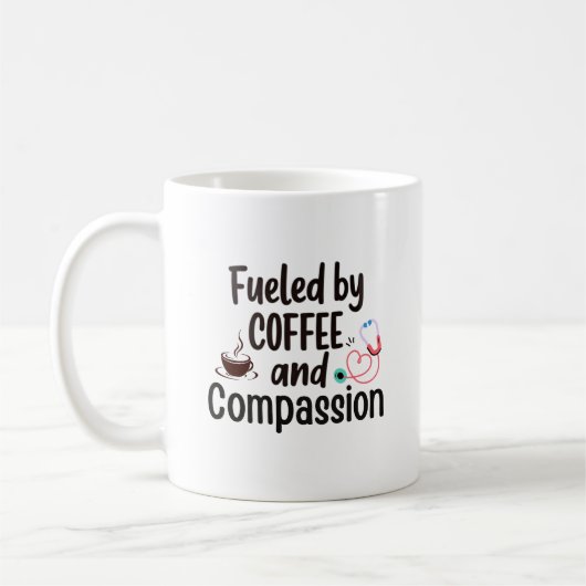 Fueled by Coffee & Compassion – CNA Kaffeetasse (Links)