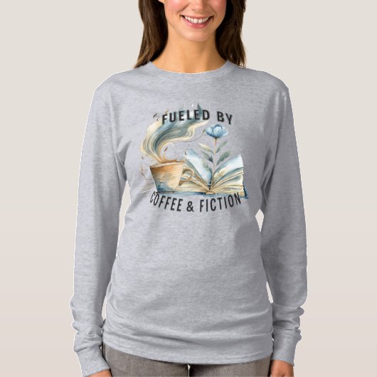 Fueled by Coffee & Fiction Longsleeve T-shirt (Vorderseite)