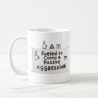 Fueled by Coffee & Passive Aggression – Office Mug Kaffeetasse