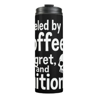 Fueled by Coffee Regret and Tuition Funny College Thermosbecher