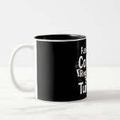 Fueled by Coffee Regret and Tuition Funny College  Zweifarbige Tasse (Links)