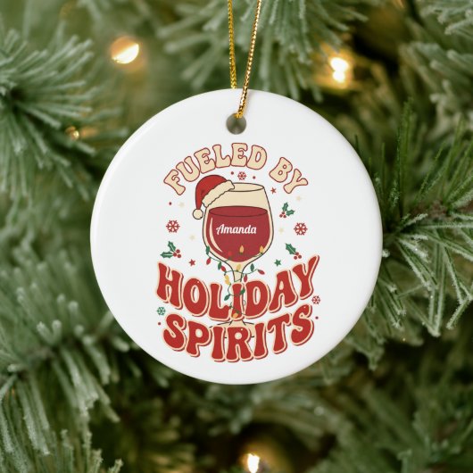 Fueled by Holiday Spirits Funny Wine Christmas Keramik Ornament (Baum)
