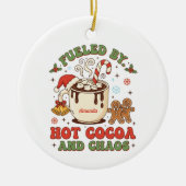 Fueled by Hot Cocoa and Chaos Funny Ornament (Vorne)