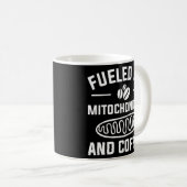 Fueled By Mitochondria And Coffee For A Caffeine Kaffeetasse (VorderseiteRechts)