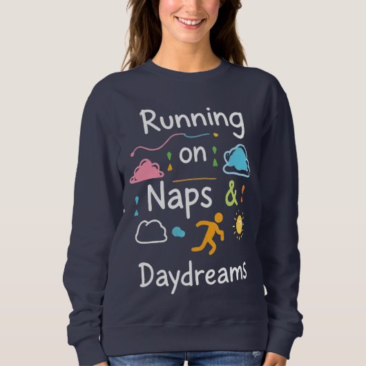 Fueled By Naps, Powered By Dreams - Cozy Aesthetic Sweatshirt (Vorderseite)