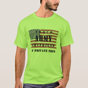 Füge den Namen deiner Freundin stolz hinzu Army Fr T-Shirt
