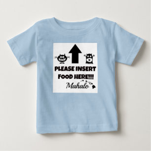 Fügen Sie bitte Nahrung hier, Mahalo Baby-Kleidun Baby T-shirt