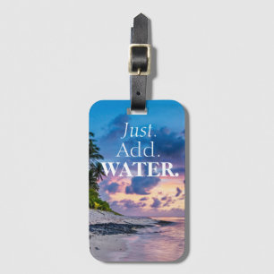 Fügen Sie einfach Wasser wunderschönen tropischen  Gepäckanhänger