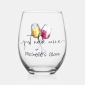 Fügen Sie einfach Wein hinzu Weinglas Ohne Stiel (Vorderseite)