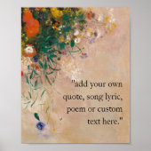 Fügen Sie Ihr eigenes Zitat Vintages Blumenposter  Poster (Vorne)