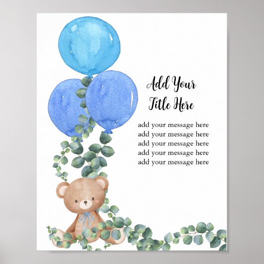 Fügen Sie Ihre eigene Nachricht Bear Blue Balloon Poster (Vorne)
