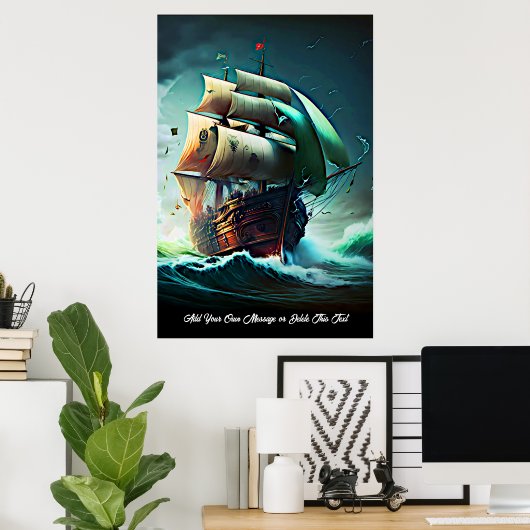 Fügen Sie Ihre Nachricht hinzu, Segelschiff im Stu Poster (Heimbüro)