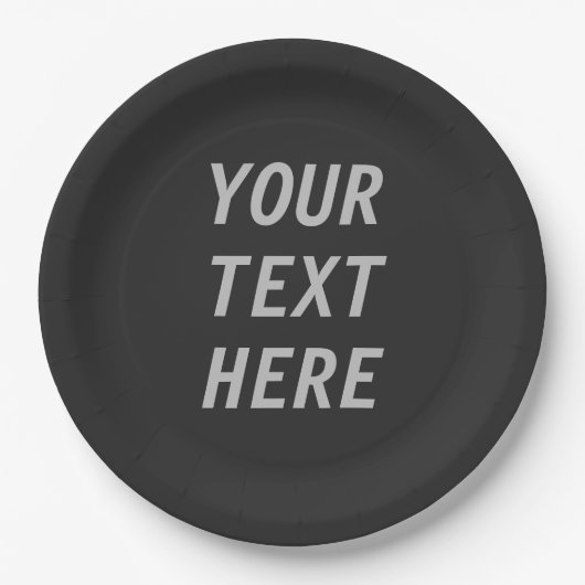 Fügen Sie Ihren eigenen Text hinzu  Pappteller (Vorderseite)