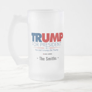 Fügen Sie Ihren Familiennamen Trump für Präsident Mattglas Bierglas
