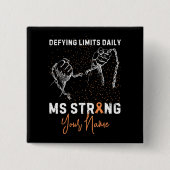 Fügen Sie Ihren Namen MS Multiple Sklerose Awarene Button (Vorderseite)