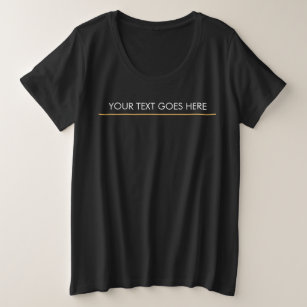 Fügen Sie Ihren Text hier benutzerdefinierte Elega Große Größe T-Shirt