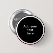 Fügen Sie Ihren Text hier ein - VORLAGE Button (Vorne & Hinten)