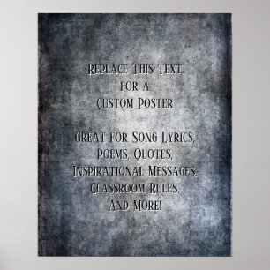 Fügen Sie Ihren Text Quote Grunge Textured Dark Gr Poster