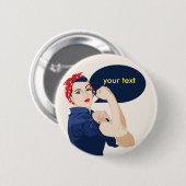Fügen Sie Rosie Riveter Ihren eigenen Text hinzu Button (Vorne & Hinten)