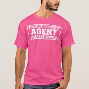 Fugitive Erholung Agent für Bounty Jäger Bail T-Shirt