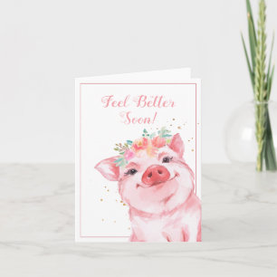 Fühle dich bald besser Süßes Schwein Karte