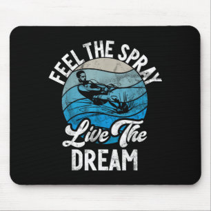 Fühle die Gischt, lebe den Traum Wasserski  Mousepad