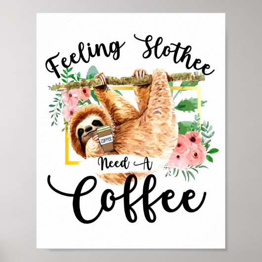 Fühle mich träge, brauche einen Kaffee Poster (Vorne)