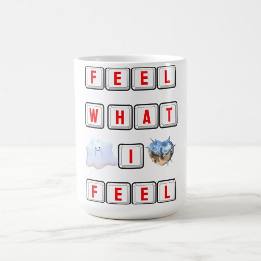 Fühle was ich fühle kaffeetasse (Mittel)