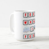 Fühle was ich fühle kaffeetasse (Vorderseite Links)