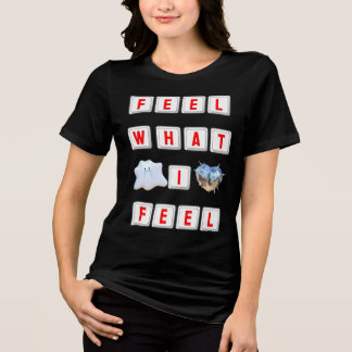Fühle was ich fühle Tri-Blend shirt