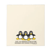 Fühlen Sie den brennenden Gestank der Pinguine Tan Notizblock (Vorderseite)