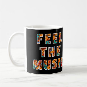 Fühlen Sie die Musik Kaffeetasse