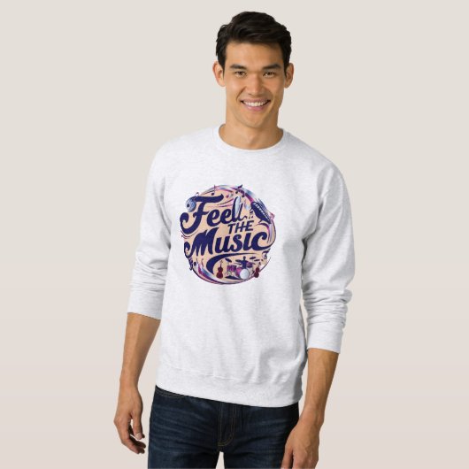 Fühlen Sie die Musik Sweatshirt (Vorne ganz)