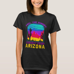 Fühlen Sie die Sunset Wüste Vibes Arizona Saguaro T-Shirt